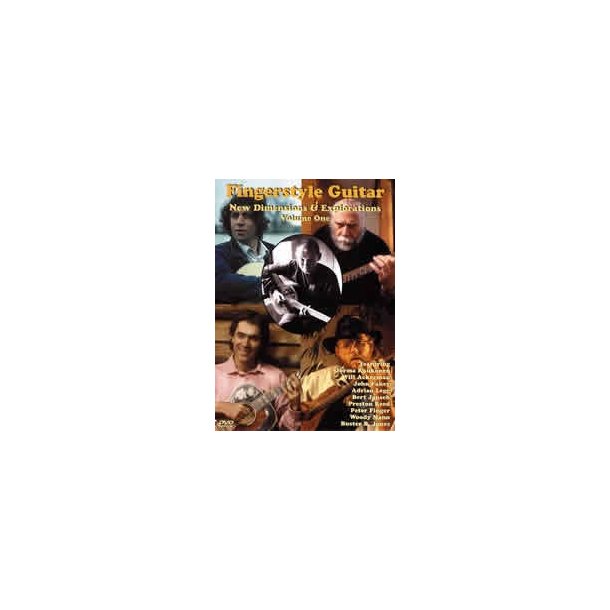 Fingerstyle Guitar: New Dimensions And Explorations - Volume One