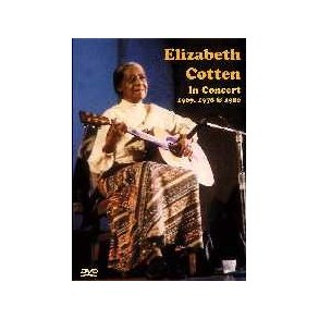 Elizabeth Cotten: In Concert 1969, 1978 And 1980