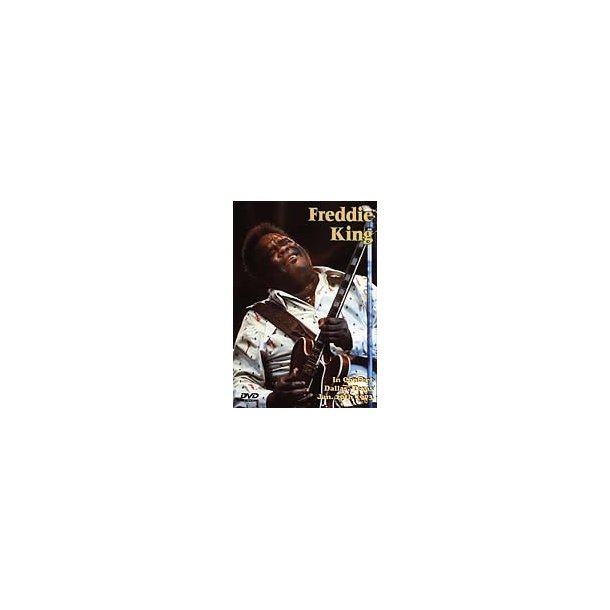 Freddie King: Live In Concert Dallas Texas1973 DVD
