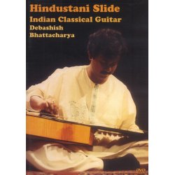 Debashish Bhattacharya: Hindustani Slide - Indian Classical Guitar