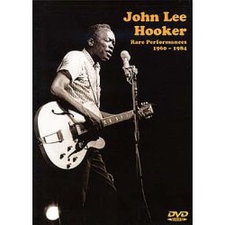 John Lee Hooker: Rare Performances 1960- 1984 DVD
