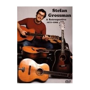 Stefan Grossman: A Retrospective 1971-1995