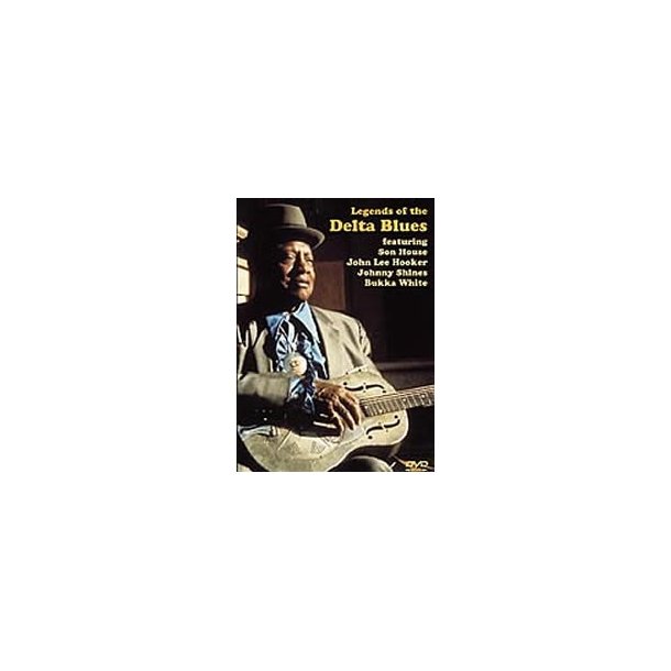 Legends Of The Delta Blues DVD
