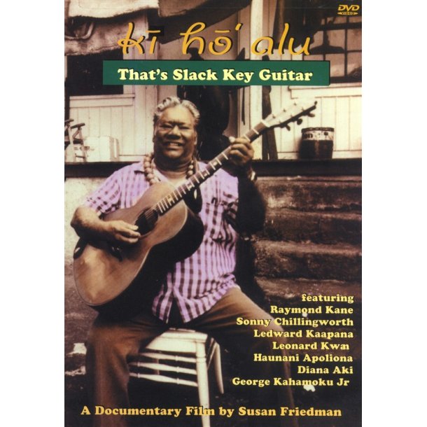 Ki' Ho' Alu: That's Slack Key Guitar