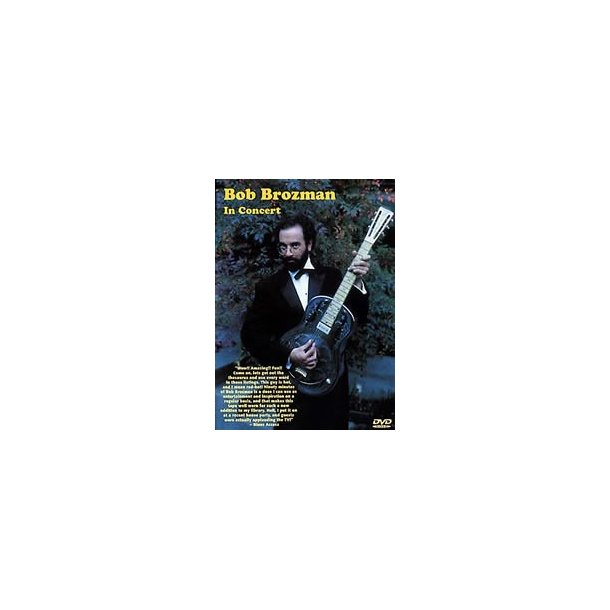 Bob Brozman In Concert