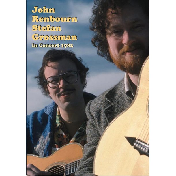 John Renbourn And Stefan Grossman In Concert