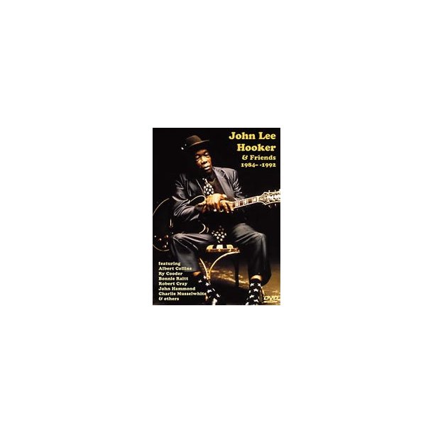 John Lee Hooker And Friends: 1984-1992 DVD