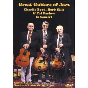 Great Guitars Of Jazz - Charlie Byrd, Herb Ellis And Tal Farlow In Concert