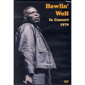 Howlin? Wolf In Concert 1970