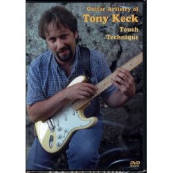Guitar Artistry Of Tony Keck - Touch Technique