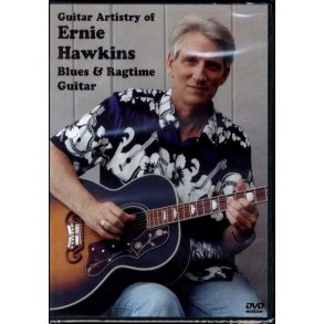 Guitar Artistry Of Ernie Hawkins - Blues And Ragtime Guitar