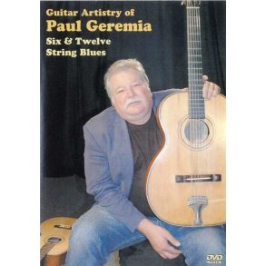 Guitar Artistry Of Paul Geremia: Six And Twelve String Blues (DVD)