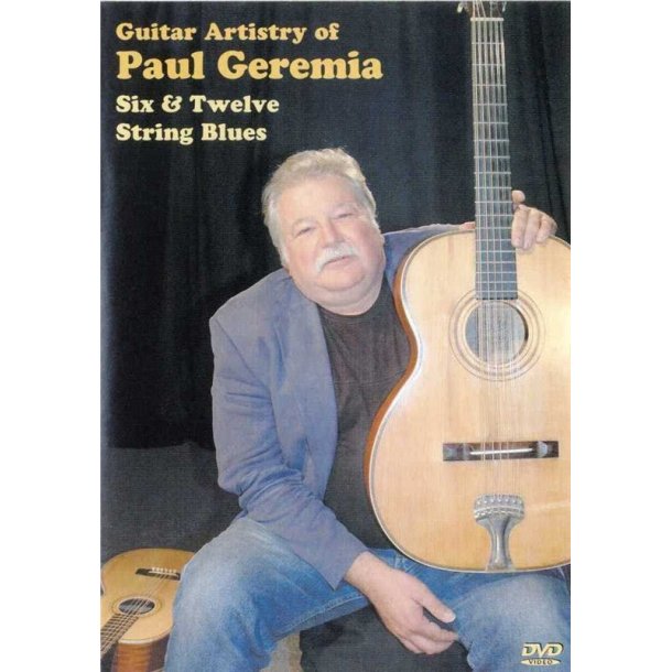 Guitar Artistry Of Paul Geremia: Six And Twelve String Blues (DVD)