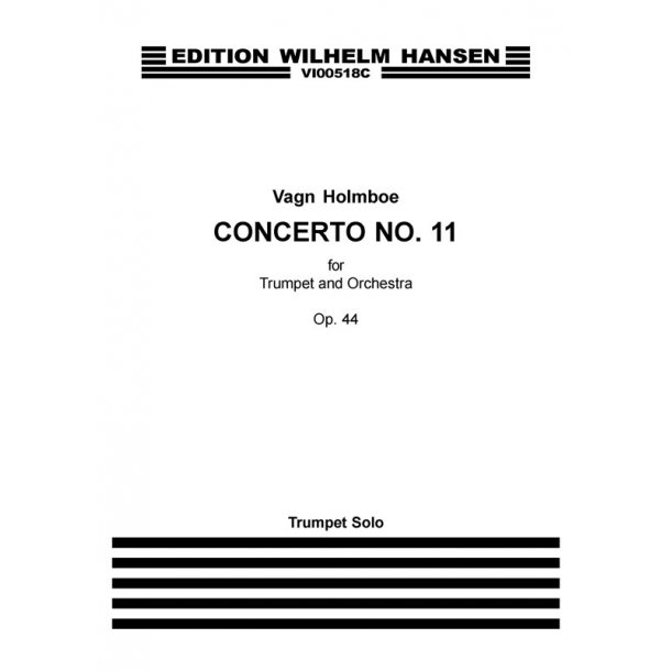 Vagn Holmboe: Concerto No.11 Op.44 For Trumpet And Orchestra (Solo Trumpet Part)