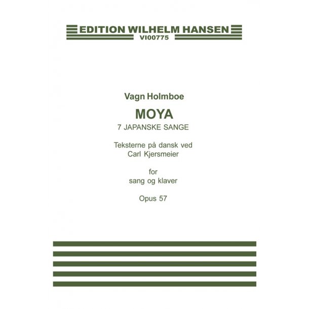 Vagn Holmboe: Moya - Sieben Japanske Sange