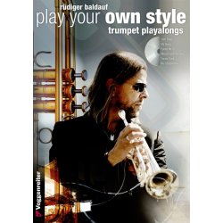 R&uuml;diger Baldauf: Play Your Own Style (Book/CD)