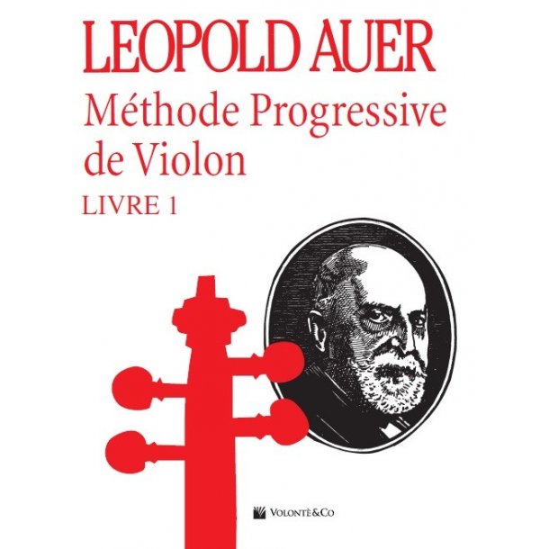 Leopold Auer: Methode Progressive De Violon - Livre 1