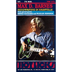 Hot Licks: Max D. Barnes - Songwriting In Nashville
