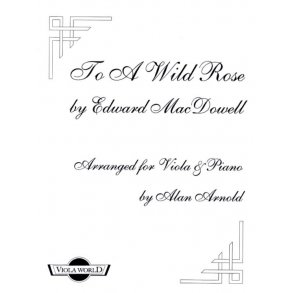 Edward MacDowell: To A Wild Rose (Viola And Piano)
