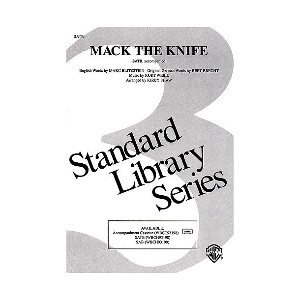 Kurt Weill: Mack The Knife (The Threepenny Opera) - SATB/Piano