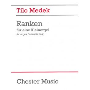 Tilo Medek: Ranken For Organ Manuals