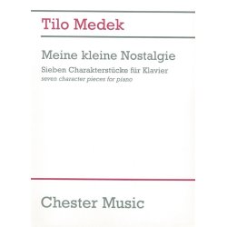 Tilo Medek: Meine Kleine Nostalgie - Seven Character Pieces For Piano