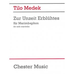 Tilo Medek: Zur Unzeit Erblühtes