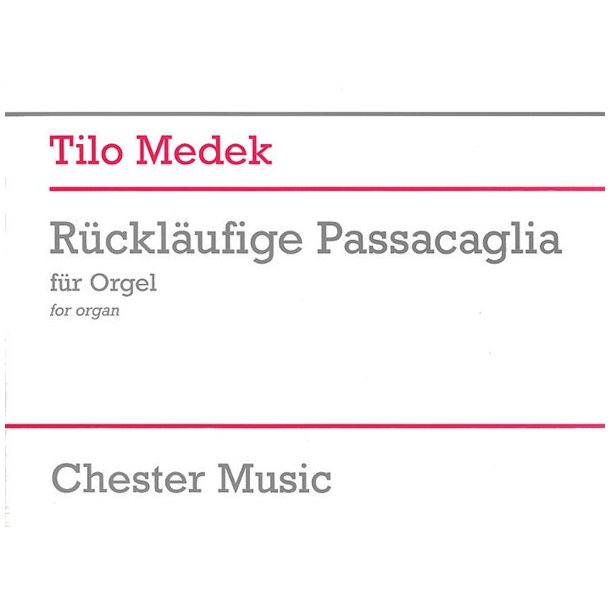 Tilo Medek: R&uuml;ckl&auml;ufige Passacaglia