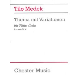 Tilo Medek: Theme And Variations For Flute Solo