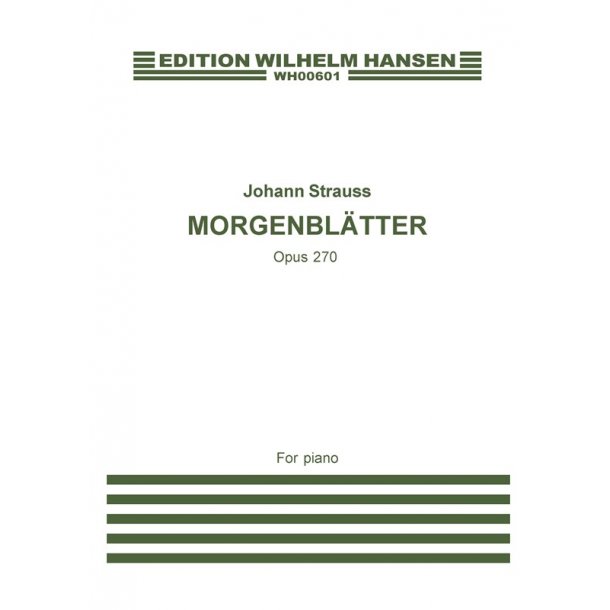 Johann Strauss: Morgenbltter Op.270 (Piano)