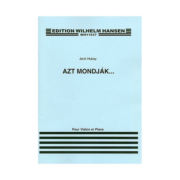 Jeno Hubay: Azt Mondjak (Scenes De La Csarda) Op.60 No.8