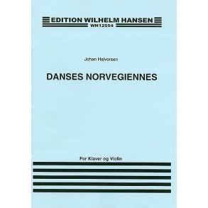 Johan Halvorsen: Danses Norvegiennes (Violin/Piano)