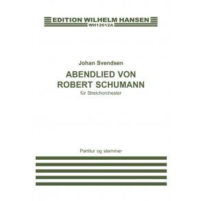 Johan Svendsen: Abenlied Von Robert Schumann (Score/Parts)