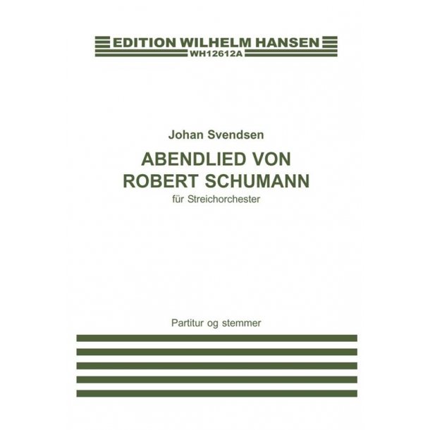 Johan Svendsen: Abenlied Von Robert Schumann (Score/Parts)