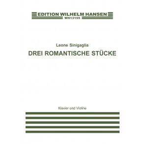 Leone Sinigaglia: 3 Romantic Pieces OP.13 (Violin and piano)
