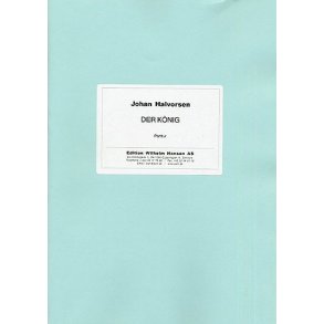 Johan Halvorsen: Der Konig 'Kongen 1' (Score)