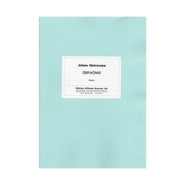 Johan Halvorsen: Der Konig 'Kongen 1' (Score)