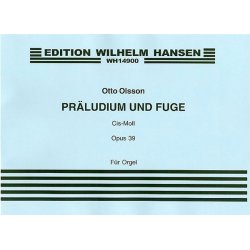 Otto Olsson: Prelude And Fugue In C Sharp Minor Op.39