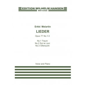Erkki Melartin: Lieder, Opus 77, No.1-3 (Voice and Piano)