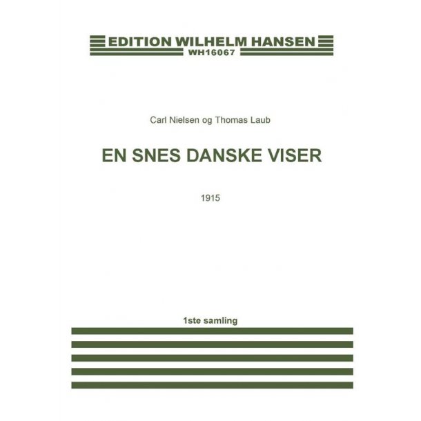 Carl Nielsen: En Snes Danske Viser - 1915 (Voice/Piano)