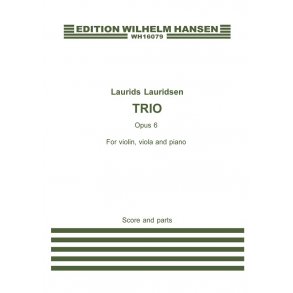 Laurids Lauridsen: Trio Op.6 (Score and parts)