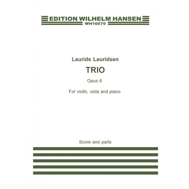 Laurids Lauridsen: Trio Op.6 (Score and parts)
