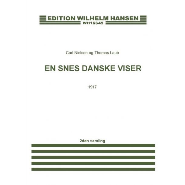 Carl Nielsen: En Snes Danske Viser - 1917 (Voice/Piano)