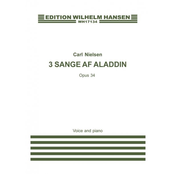 Carl Nielsen: 3 Songs From 'aladdin' Op.35  (Voice adn piano)