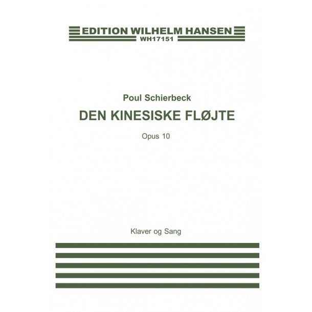 Poul Schierbeck: Den Kinesiske Flojte Op.10 (Voice and piano)
