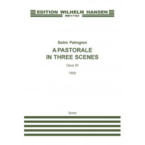 Selim Palmgren: A Pastorale In Three Scenes (Score)