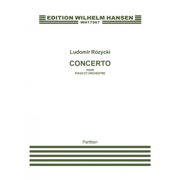 Ludomir R&oacute;zycki: Concerto Pour Piano (Score)