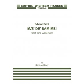 Edvard Brink: Mae' De' Sam-me (Voice And Piano)