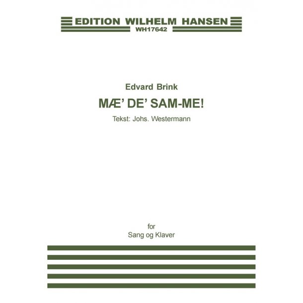 Edvard Brink: Mae' De' Sam-me (Voice And Piano)