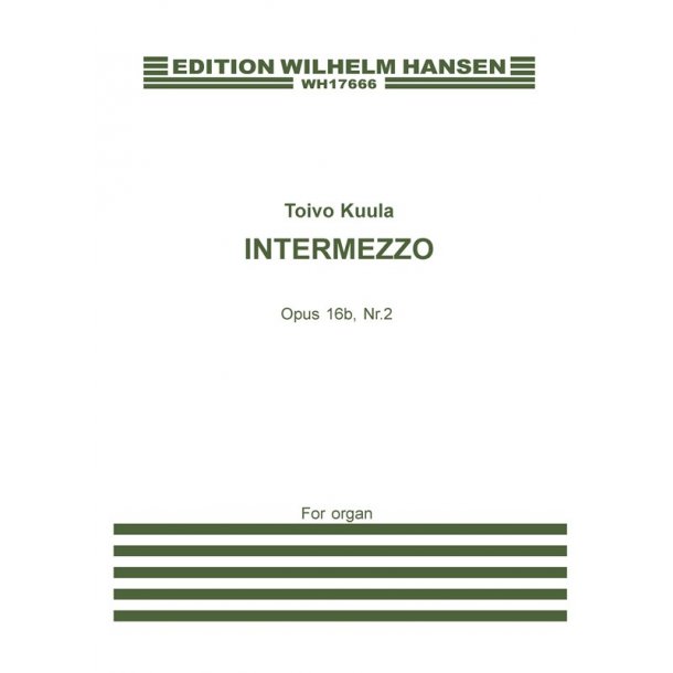 Toivo Kuula: Intermezzon Op. 16b No.2 (organ)